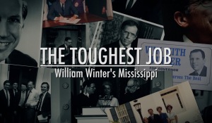 The Toughest Job: William Winter’s Mississippi
