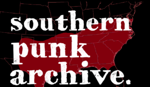Southern Punk Archive